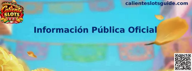 Información Pública Oficial Caliente Slots