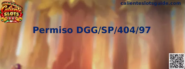 Referencia visual del Permiso DGG/SP/404/97 y su contexto regulatorio para Caliente Slots