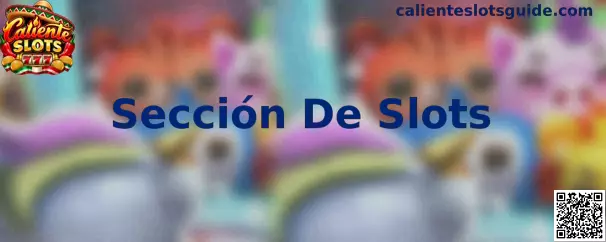 Sección De Slots en Caliente