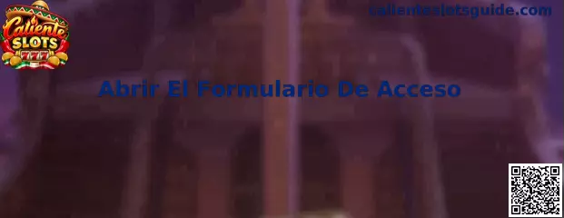 Abrir El Formulario De Acceso en Caliente Slots