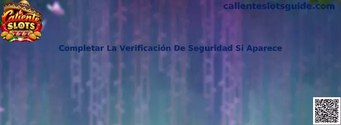 Completar La Verificación De Seguridad Si Aparece en Caliente Slots