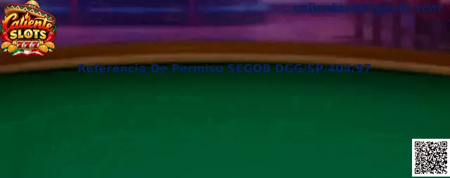 Guía informativa para verificar la Referencia De Permiso SEGOB DGG/SP/404/97 de Caliente Slots