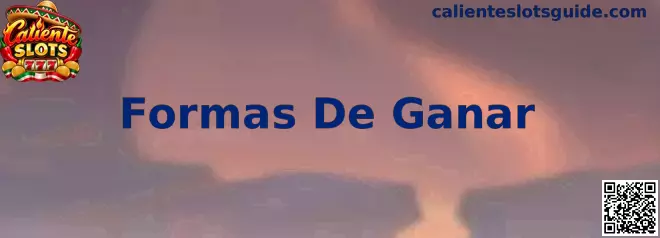 Formas De Ganar en Caliente Slots