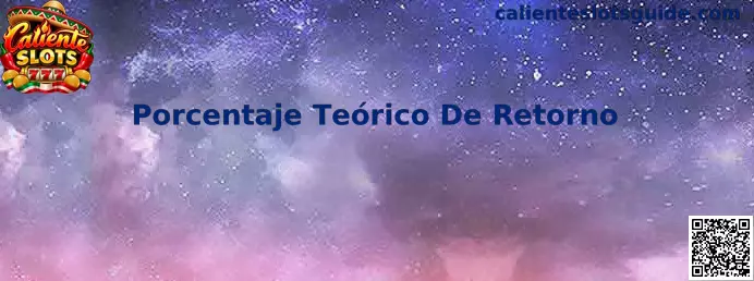 Porcentaje Teórico de Retorno en Caliente Slots
