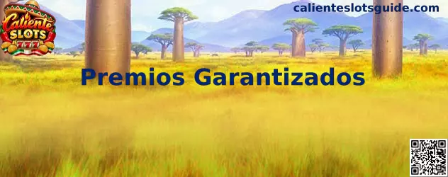 Información sobre Premios Garantizados en Caliente Slots