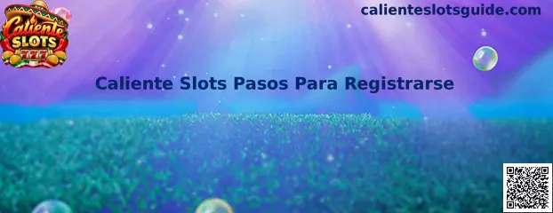 Guía de Caliente Slots Pasos Para Registrarse en México