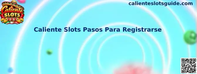 Guía visual de Caliente Slots Pasos Para Registrarse