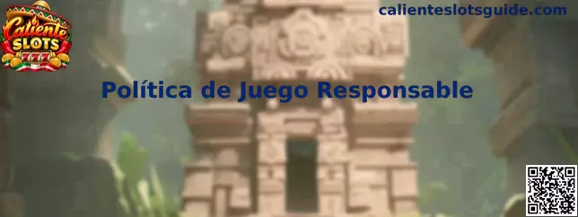 Información sobre juego responsable en Caliente Slots